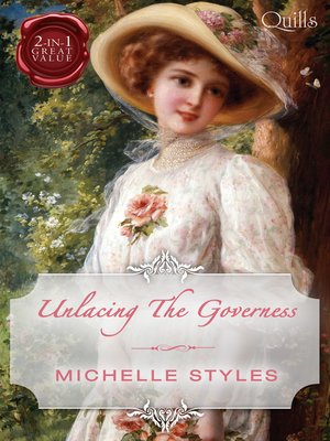 cover image of Quills--Unlacing the Governess/Compromising Miss Milton/Breaking the Governess's Rules